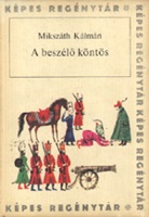 Mikszath, Kalman: A beszelo kontos