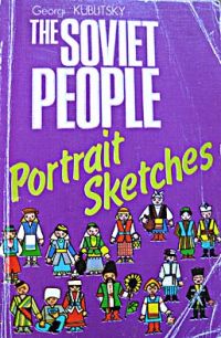 , ..: The Soviet People. Portrait Sketches ( .   )