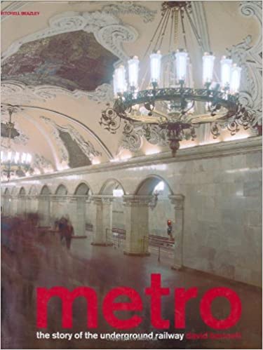 Bennett, David: Metro: The Story of the Underground Railway