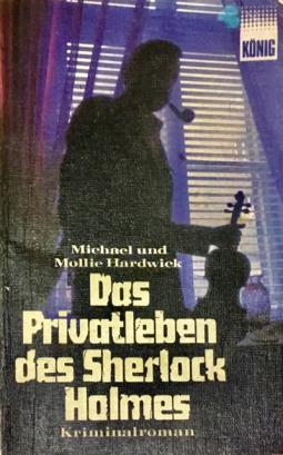 Hardwick, Michael Und Mollie: Das Privatleben des Sherlock Holmes