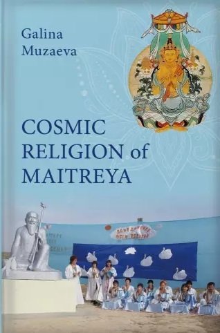 Muzaeva, Galina: Cosmic religion of Maitreya