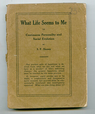 Shorey, S.F.: What Life Seems to Me or Continious Personality and Social Evolution
