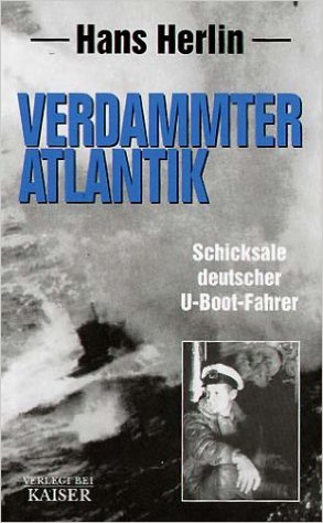 Herlin, Hans: Verdammter Atlantik. Schicksale deutscher U-Boot-Fahrer