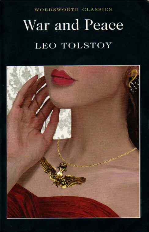 Tolstoy, Leo: War and Peace
