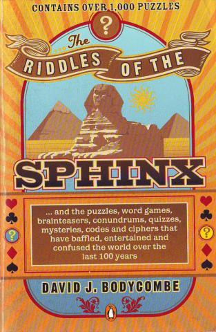 Bodycombe, David J.: The Riddles of the Sphinx