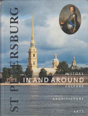Ovsyannikov, Yuri: In and Around St. Petersburg - History - Culture - Architecture - Arts