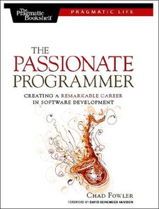 Fowler, Chad: The Passionate Programmer