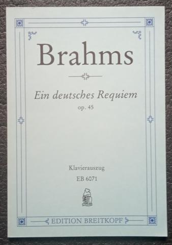 Brahms, Johannes: Ein deutsches Requiem. Klavierauszug