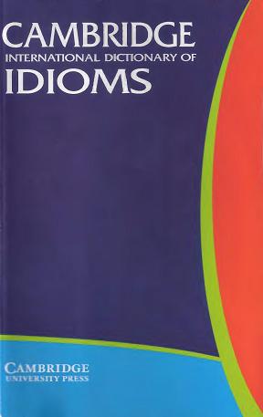 . Walter, Elizabeth: Cambridge international discionary of idioms