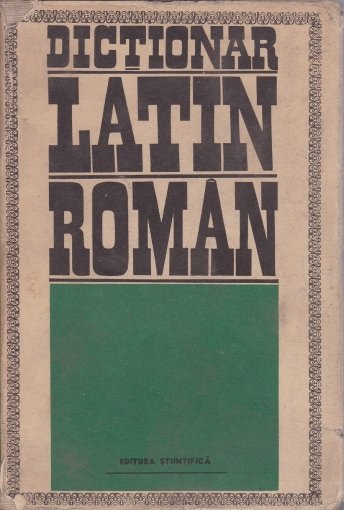 Gutu, Gh.: Dictionar latin-roman