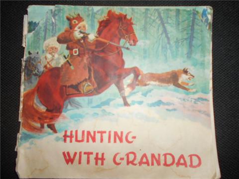 -, : Hunting with grandad.   
