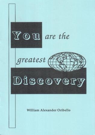 Oribello, William Alexander: You Are the Greatest Discovery