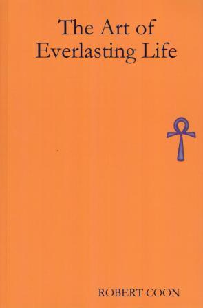 Coon, Robert: The Art of Everlasting Life