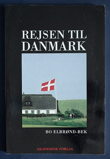 Elbr&#248nd-Bek, Bo: Rejsen til Danmark /   