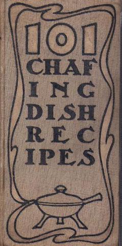 Southworth, May E.: 101 Chafing-Dich Recipes