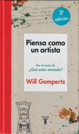 Gompertz, Will: Piensa como un artista (  )