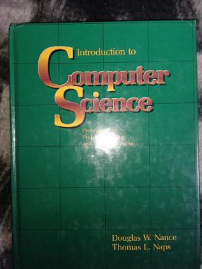 Nance, Douglas; Naps, Thomas: Introduction to computer science. Programming, Problem Solving, and Data Structures