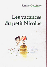 Sempe-Goscinny: Les vacances du petit Nicolas.   
