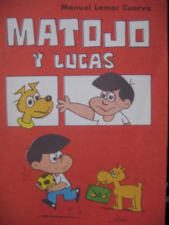 Cuervo, M.L.: Matojo y Lukas