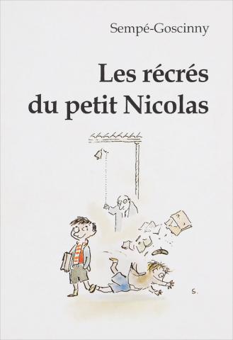 Sempe-Goscinny: Les recres du petit Nicolas.   