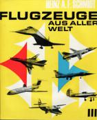 Schmidt, Heinz A.F.: Flugzeuge aus aller Welt. III
