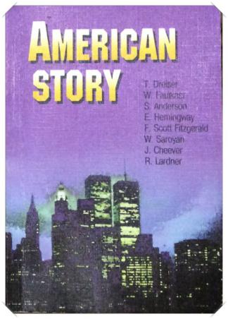 Dreiser, T.; Faulkner, W.; Anderson, S.  .: American Story