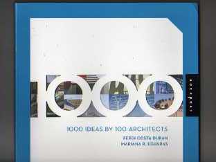 Duran, Sergi; Eguaras, Mariana: 1000 ideas by 100 architects
