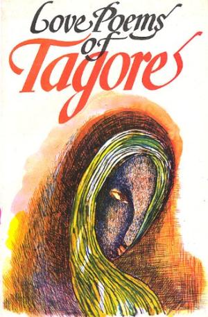 Tagore, Rabindranath: Love Poems of Tagore
