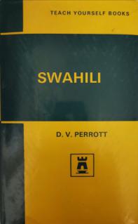 Perrott, D.V.: Swahili. 