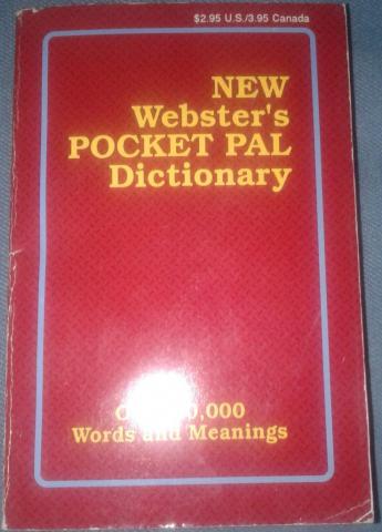 . Patterson, E.F.: New Webster's Pocket PAL Dictionary