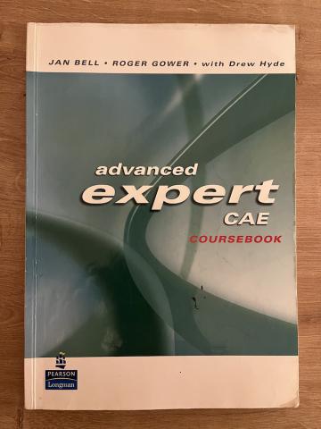 Bell, Jan; Gower, Roger: Advanced expert CAE coursebook
