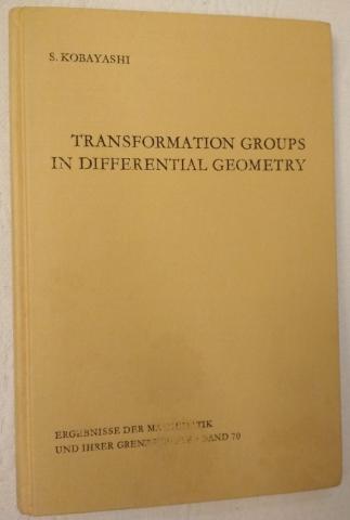 Kobayashi, S.: Transformation groups in differential geometry