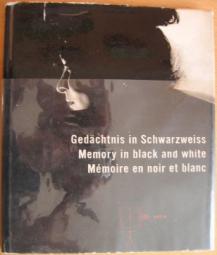 [ ]: Gedachtnis in Schwarzweiss. Memory in black and white. Memoire en noir et blanc