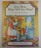 White Carlstrom, Nancy: Jesse Bear, what will you wear?