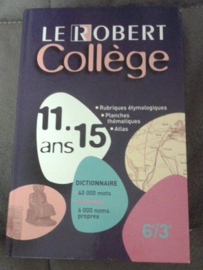 Drivaud, Marie-H&#233l&#232ne; Morvan, Daniel; G&#233rardin, Fran&#231ois  .: Le Robert College 11-15 ans