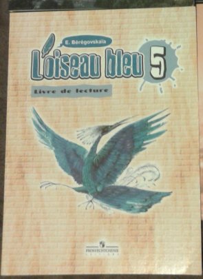 , : L'oiseau bleu 5: Livre de lecture