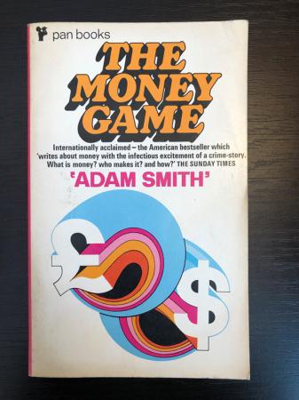 Smith, Adam: The money game