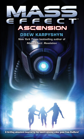 Karpyshyn, Drew: Mass Effect. Ascension