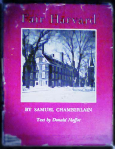 Chamberlain, Samuel; , : Fair Harvard.  
