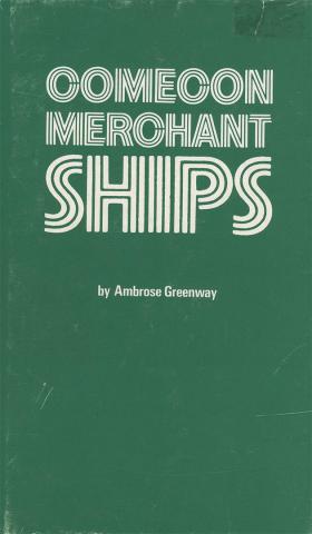 Greenway, Ambrose: Comecon merchant ships