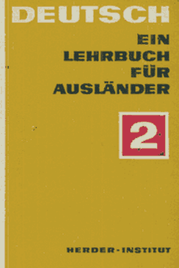 . Lindner: Deutsch. Ein Lehrbuch fur Auslander. Teil 2.