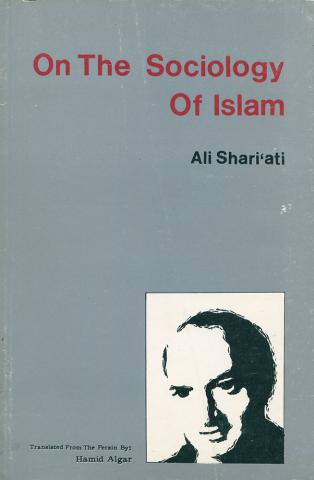 Shariati, Ali: On the sociology of Islam