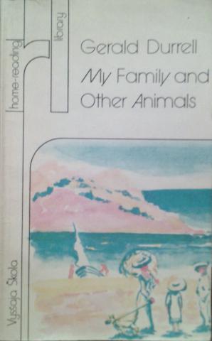 Durrell, Gerald: My Family and Other Animals /     