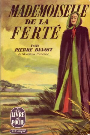 Benoit, Pierre: Mademoiselle de la Ferte