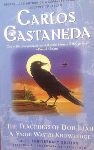 Castaneda, Carlos: The Teaching of Don Juan. A Yaqui Way of Knowledge