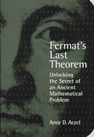 Azcel, Amir: Fermat's Last Theorem: Unlocking the Secret of an Ancient Mathematical Problem