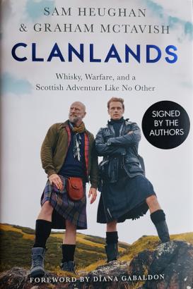 Heughan, Sam; Mctavish, Graham: Clanlands: Whisky, Warfare, and a Scottish Adventure Like No Other