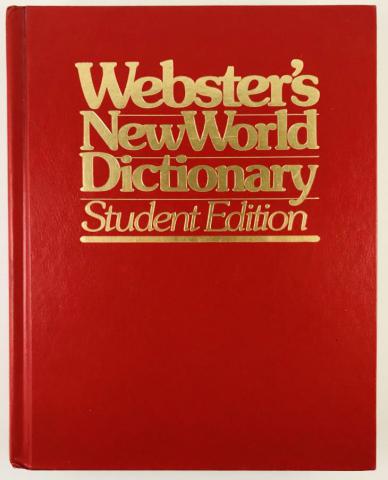 . ,  : Websters NewWorld Dictionary. Student Edition ( .  .  )