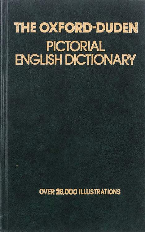 . ,   .:      -. The Oxford-Duden Pictorial English Dictionary