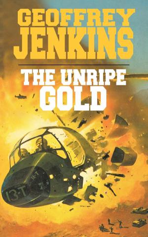 Jenkins, Geoffrey: The unripe gold